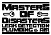 Masters of Disasters Leak Detection, Plumbing & Air